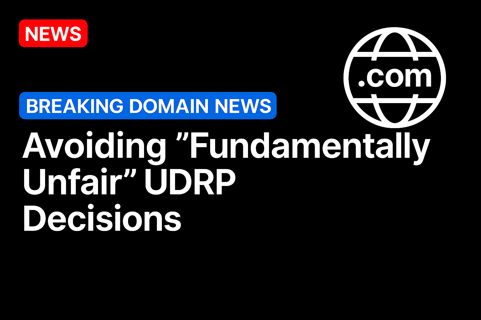 Avoiding “fundamentally unfair” UDRP decisions