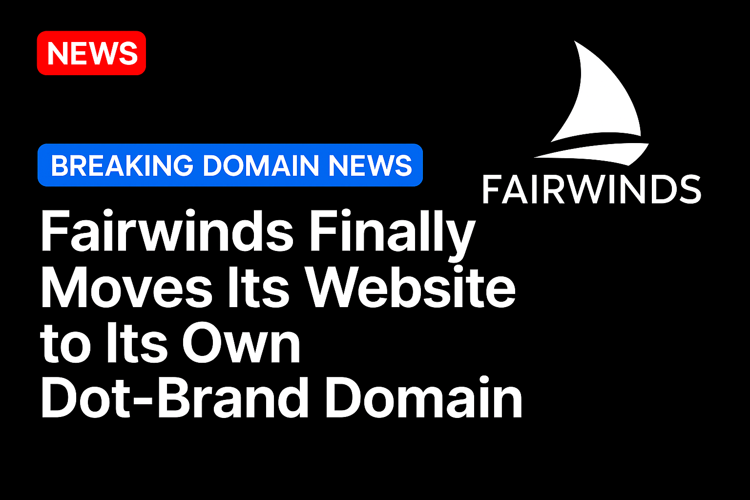 Fairwinds finally moves its website to its own dot-brand domain