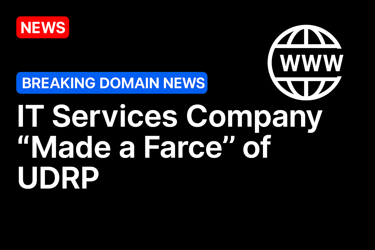 IT services company “made a farce” of UDRP
