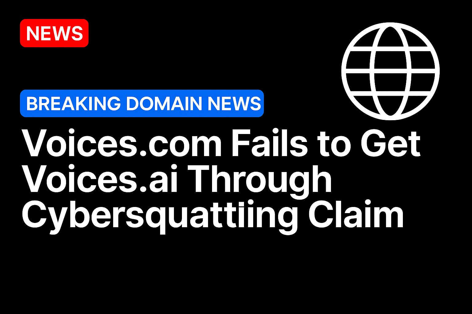 Voices.com fails to get Voices.ai through cybersquatting claim