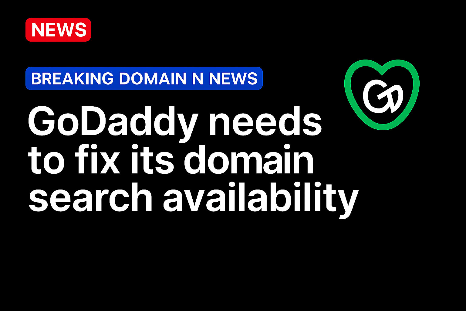 GoDaddy needs to fix its domain search availability