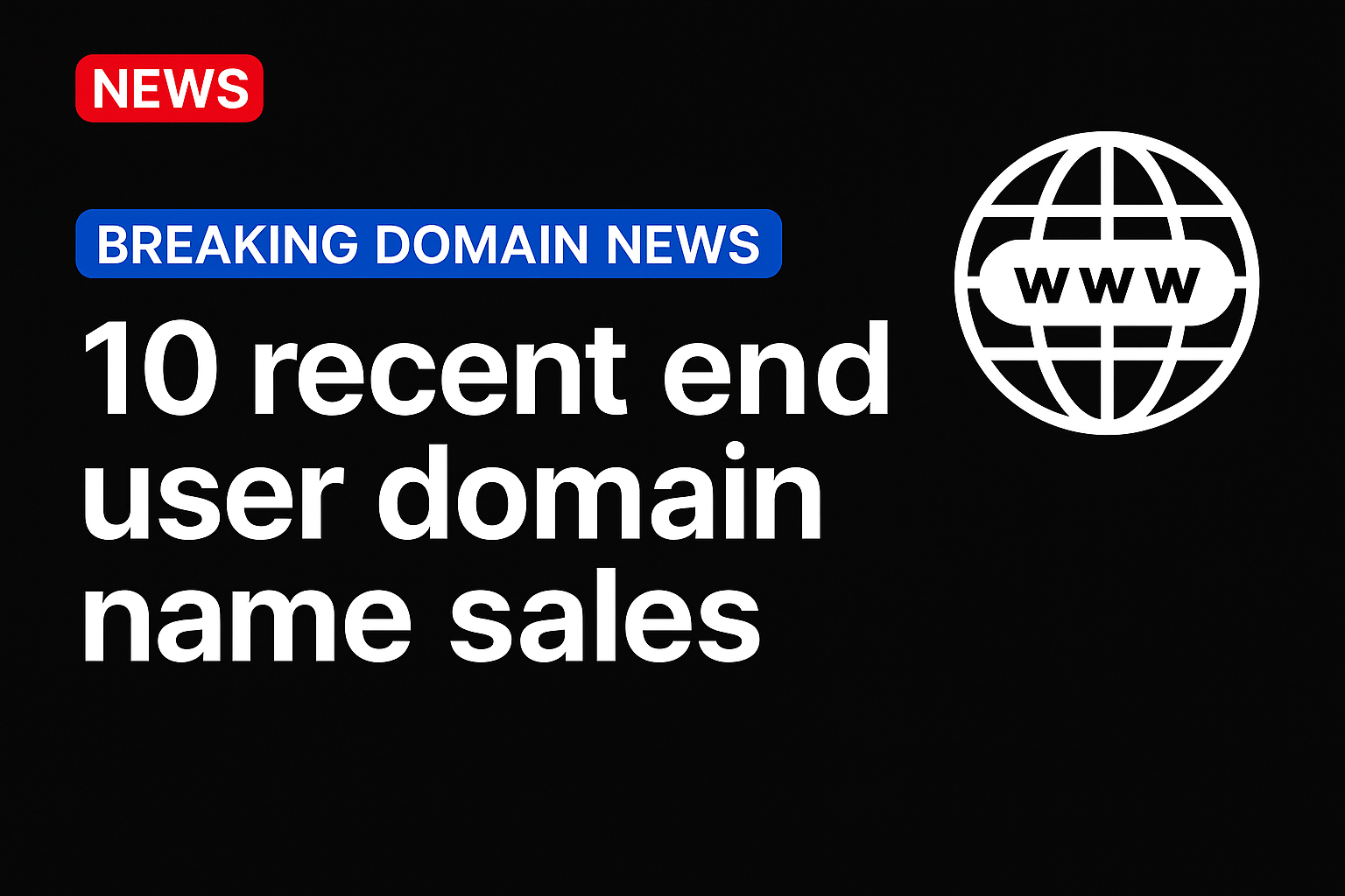 10 recent end user domain name sales
