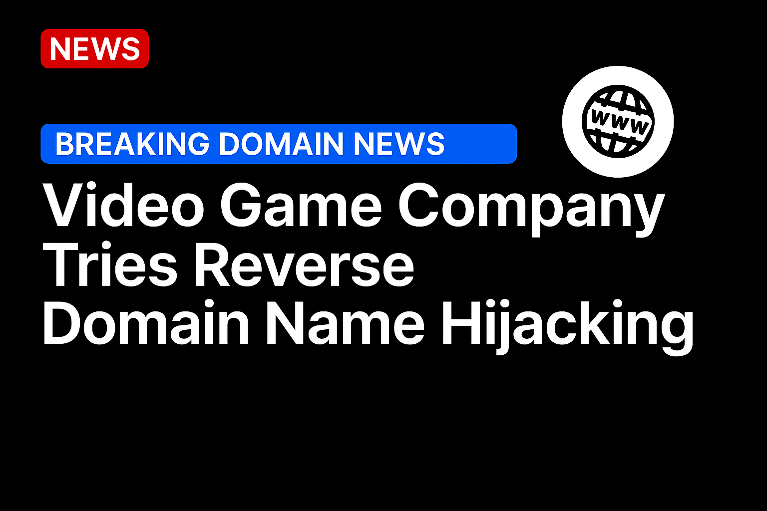 Video game company tries reverse domain name hijacking