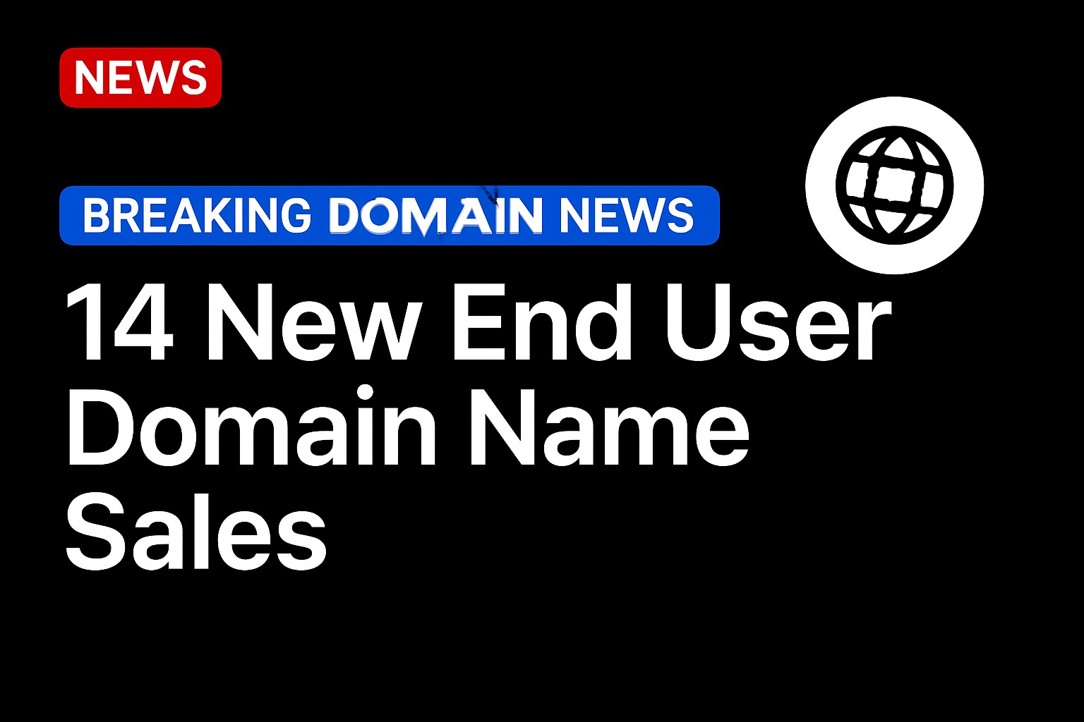 14 new end user domain name sales