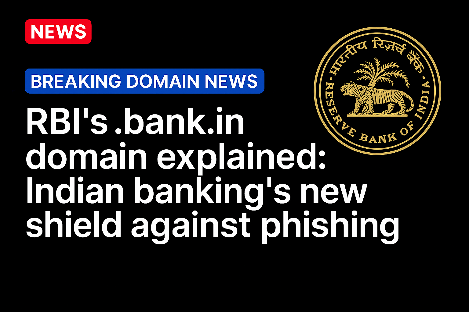 RBI’s .bank.in domain explained: Indian banking’s new shield against phishing