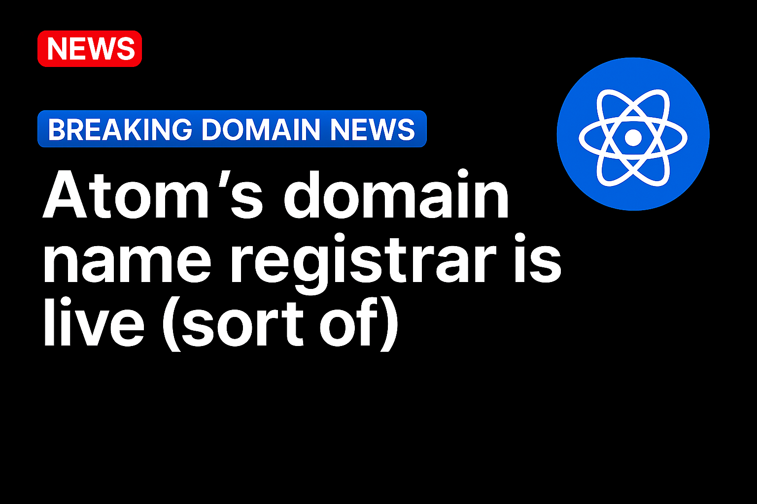 Atom’s domain name registrar is live (sort of)