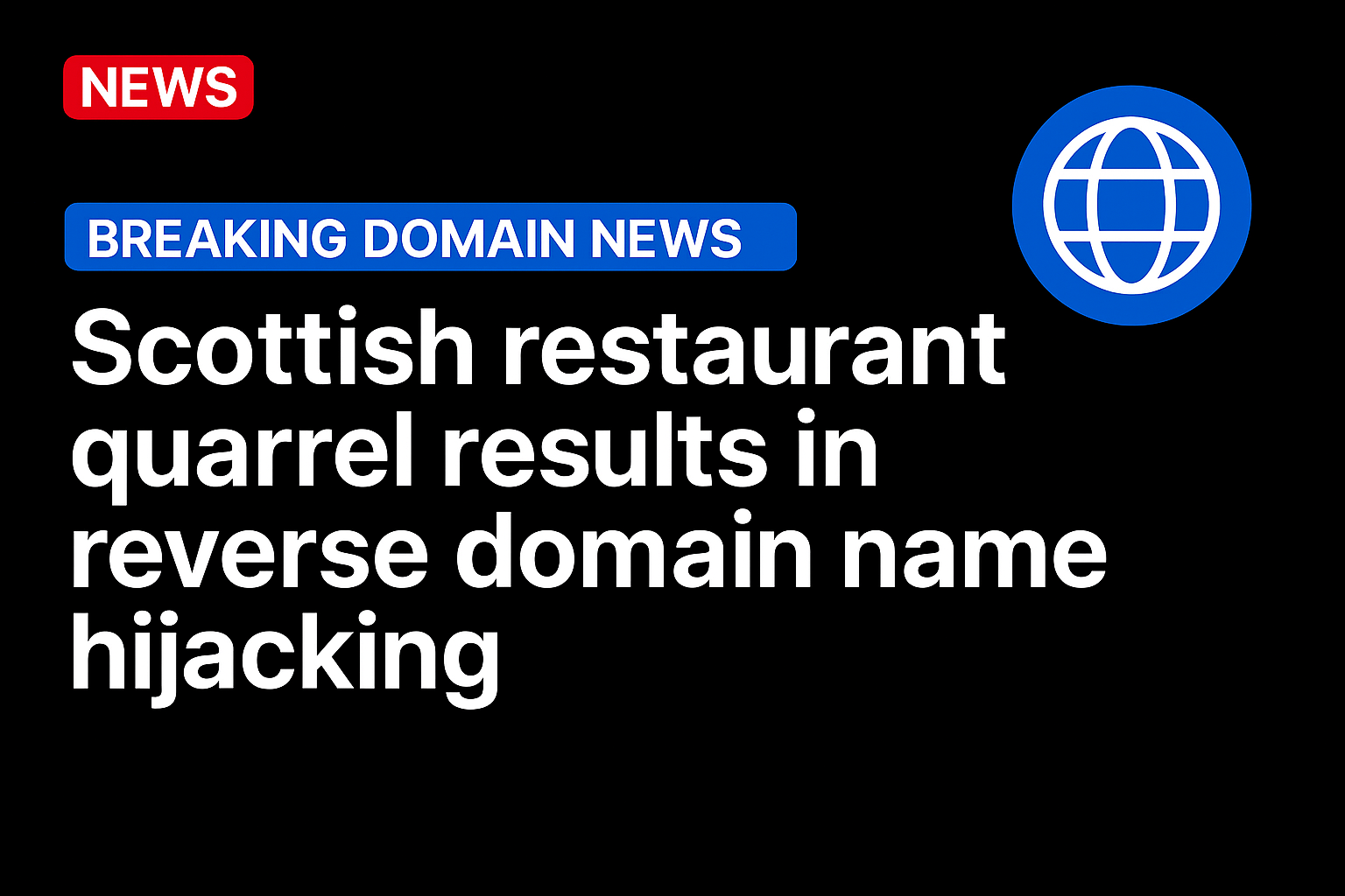 Scottish restaurant quarrel results in reverse domain name hijacking